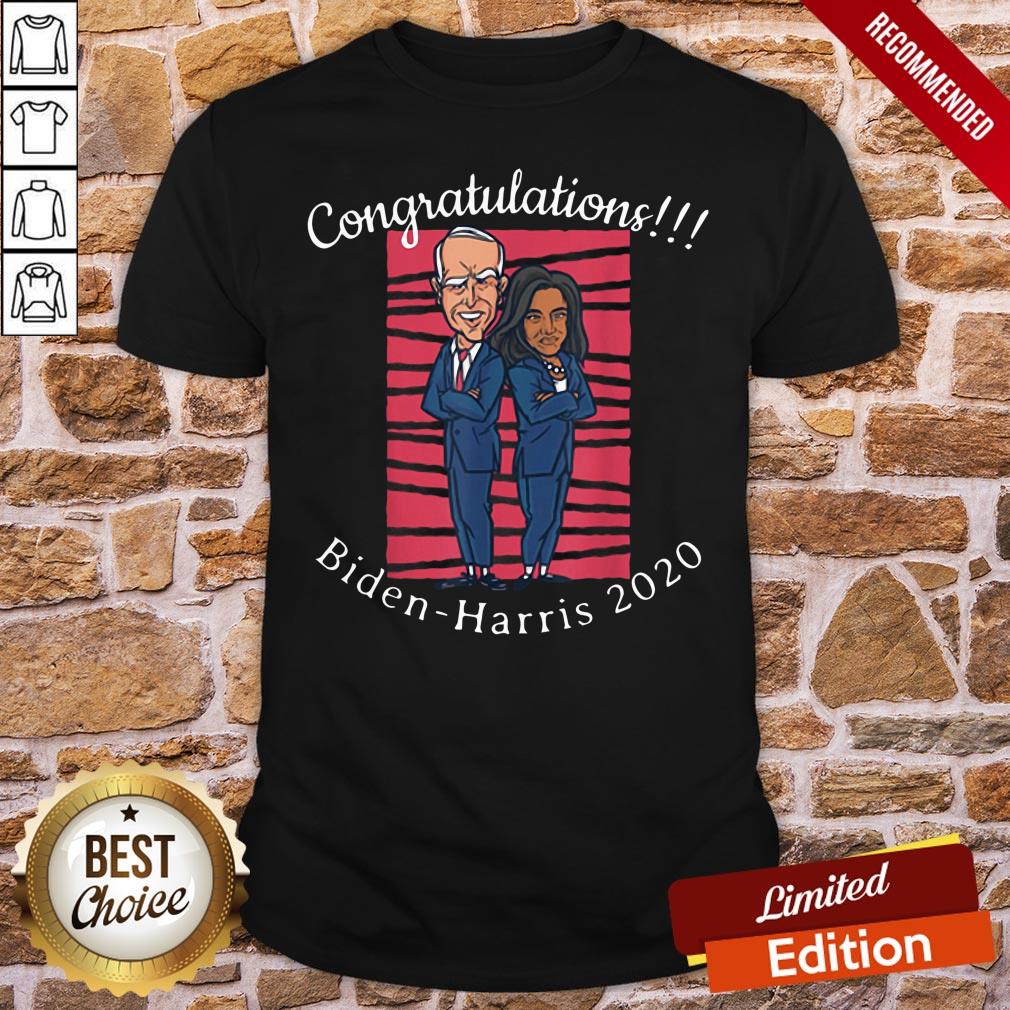 Good Congratulations President Joe Biden Harris 2020 Unisex Shirt