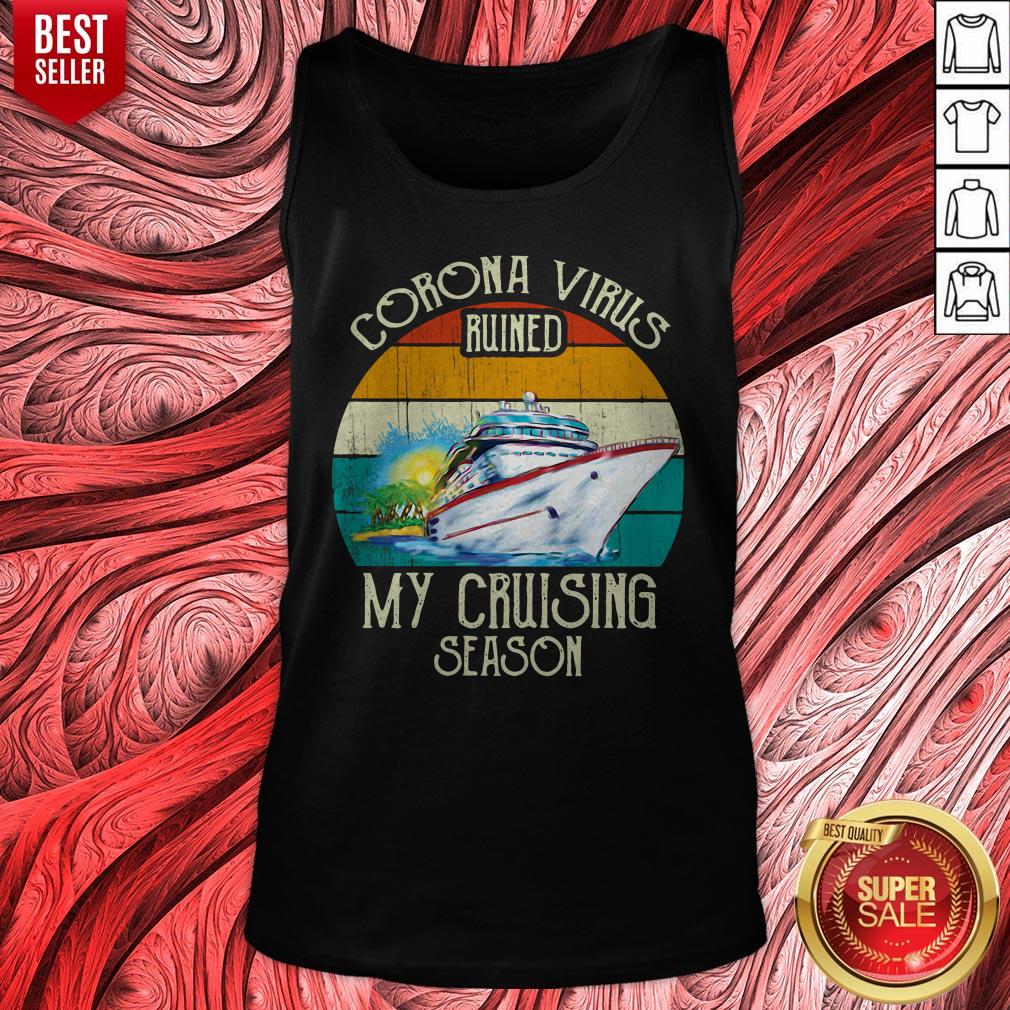 Good Corona Virus Ruined My Cruising Season Vintage Shirt - Image 5