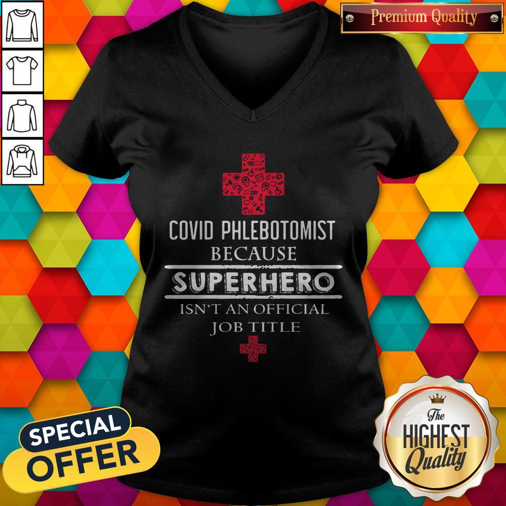 Good Covid Phlebotomist Because Superhero Isn’t An Official Job Title Shirt - Image 2