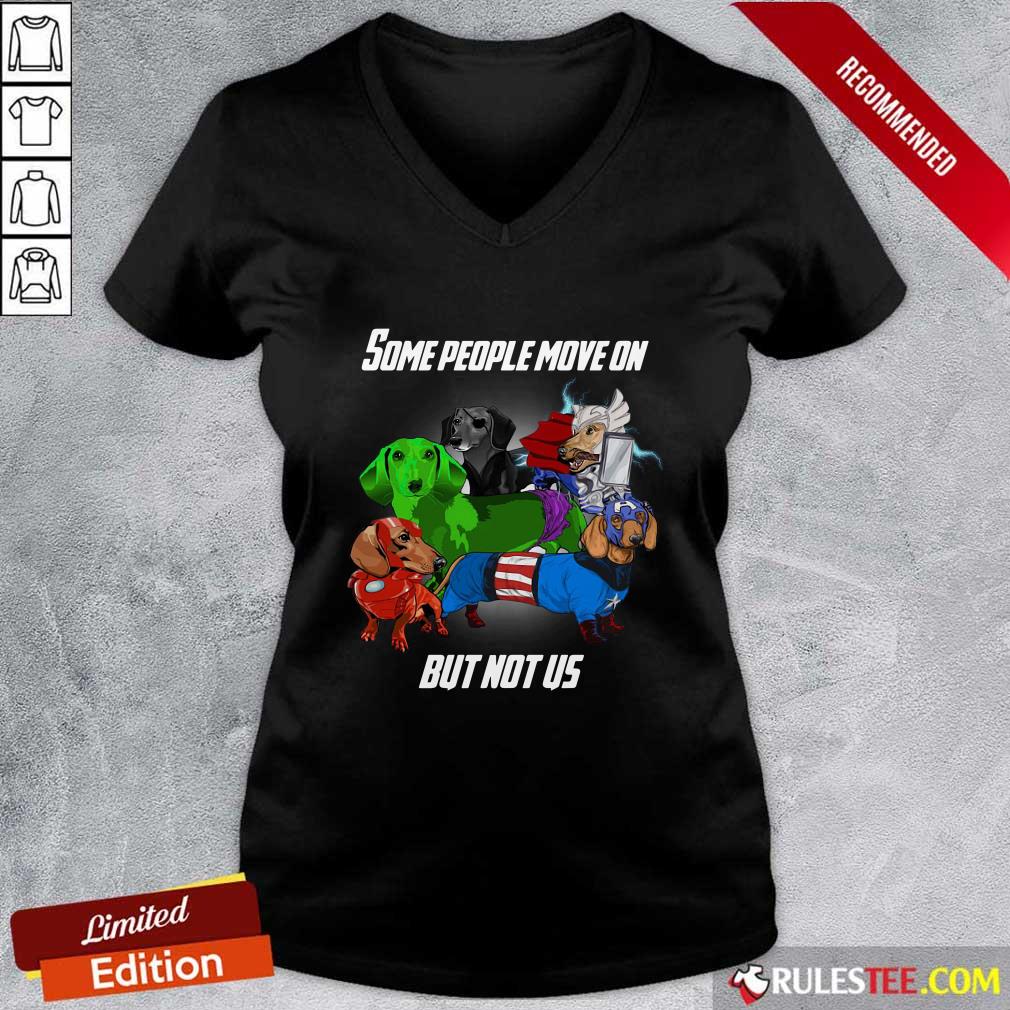Good Dachshund Some People Move On But Not Us Shirt - Image 3