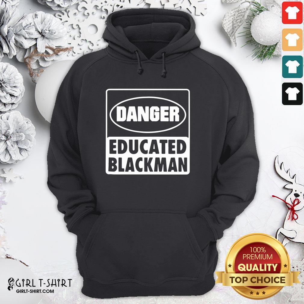 Good Danger Educated Black Man Shirt - Image 2