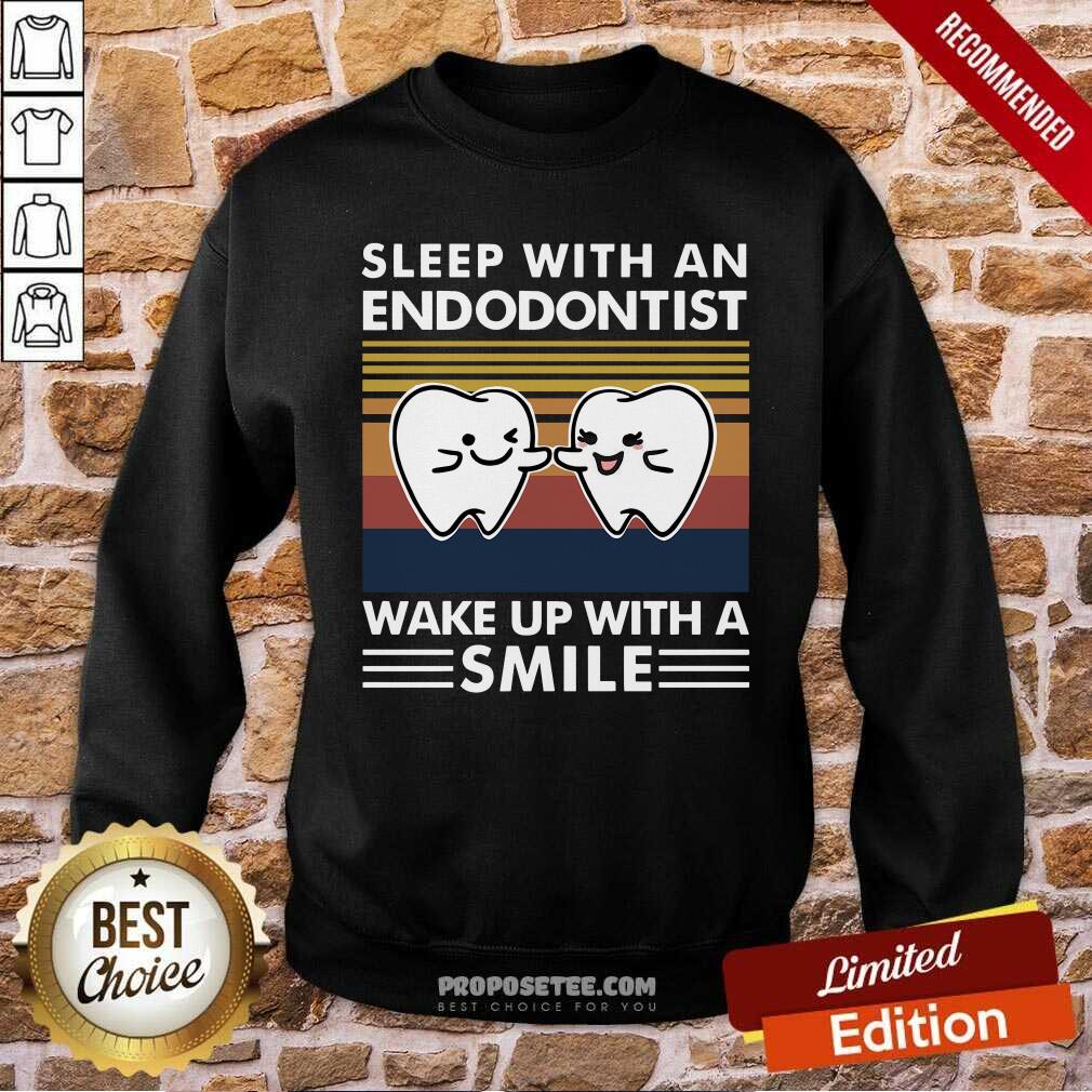 Good Dentist Sleep With An Endodontist Wake Up With A Smile Vintage Shirt - Image 5