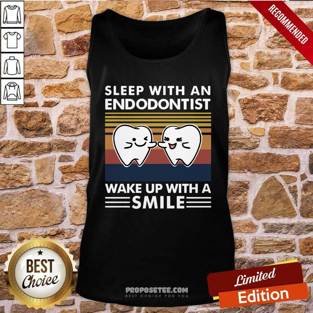 Good Dentist Sleep With An Endodontist Wake Up With A Smile Vintage Shirt - Image 4