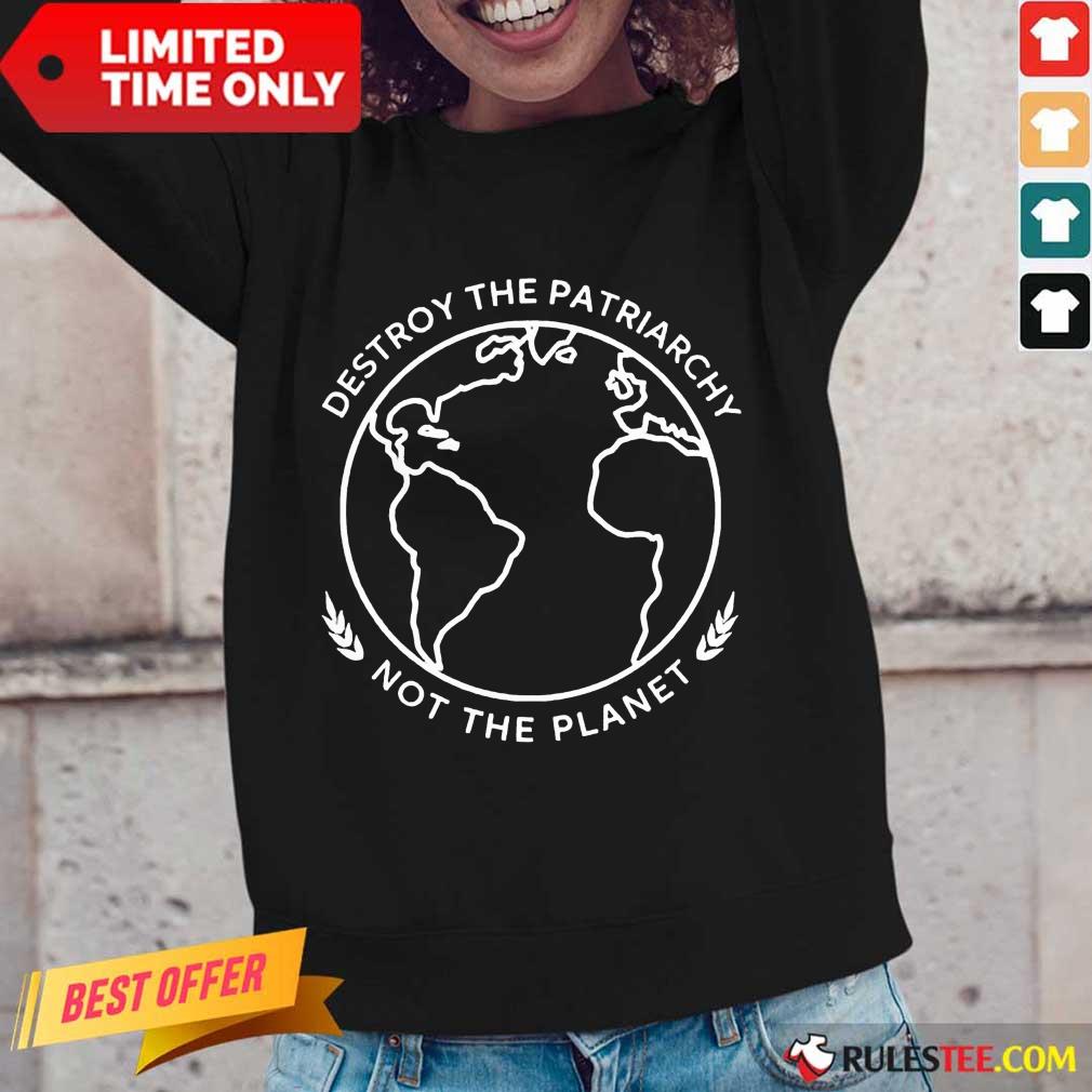 Good Destroy The Patriarchy Planet 4 Shirt - Image 2