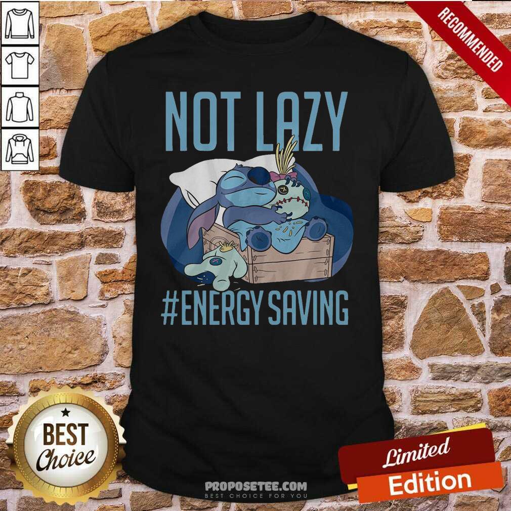 Good Disney Lilo & Stitch Not Lazy Energy Saving Shirt