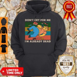 Alternative view of Good Don't Cry For Me I'm Already Dead Barney Gumble Vintage Shirt