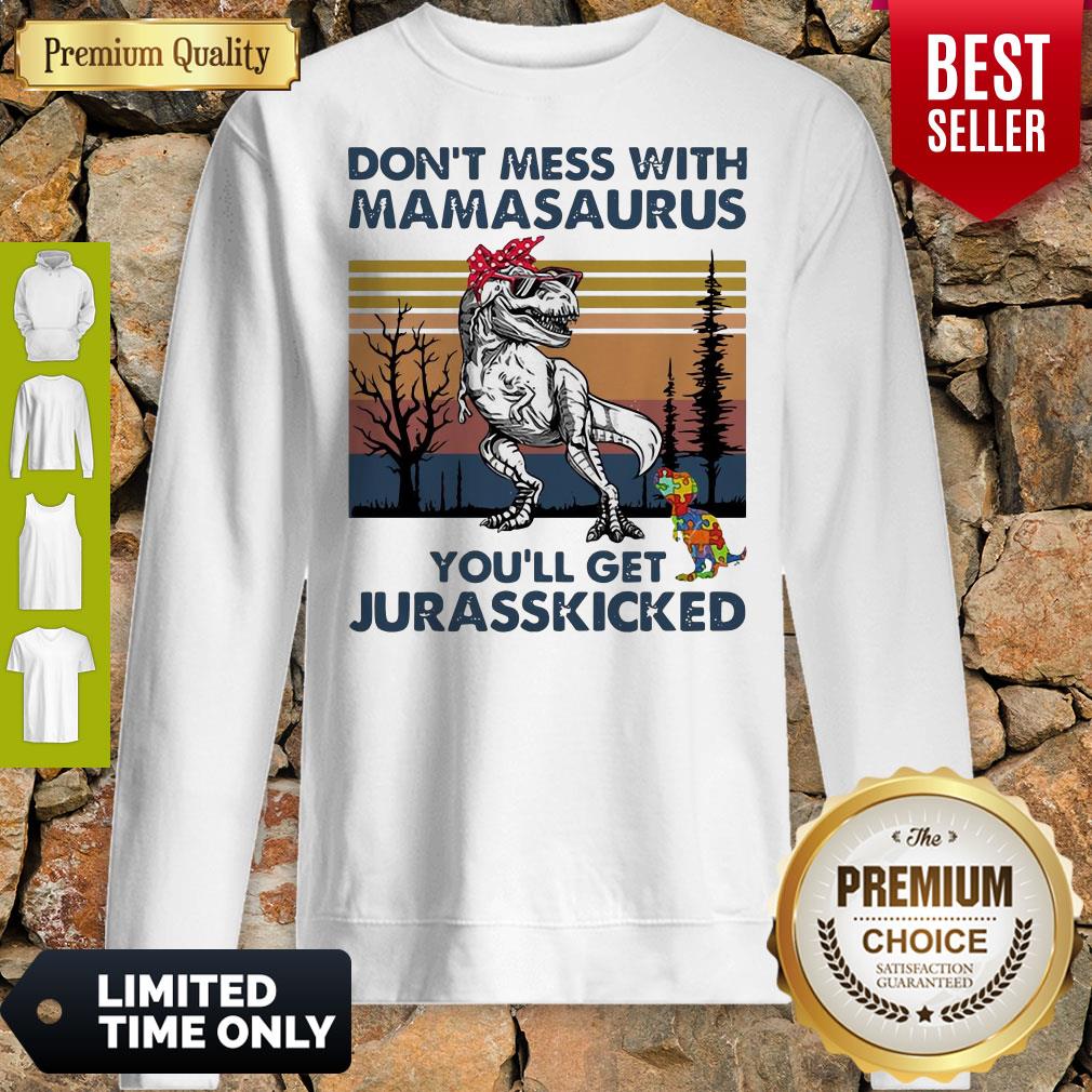 Good Don't Mess With Mamasaurus Youll Get Jurasskicked Autism Vintage Shirt - Image 5