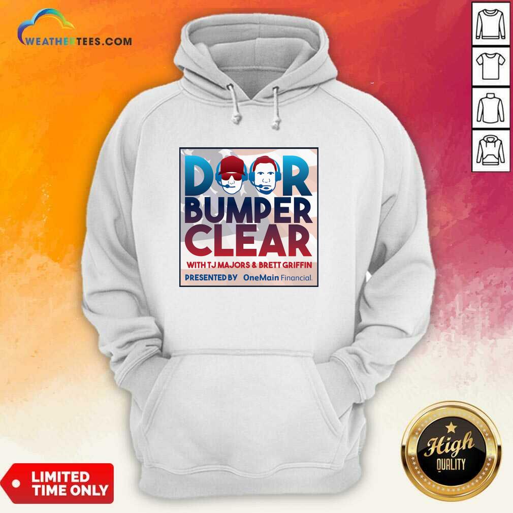 Good Door Bumper Clear With TJ Majors And Brett Griffin Shirt - Image 5