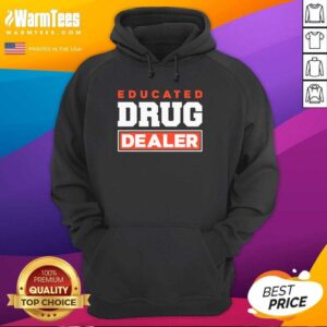 Alternative view of Good Educated Drug Dealer Best Pharmacy Pharmacist Shirt