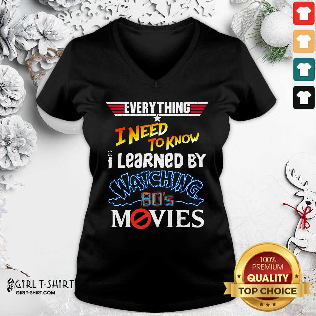 Good Everything I Need To Know I Learned By Watching 80’s Movies Shirt - Image 3