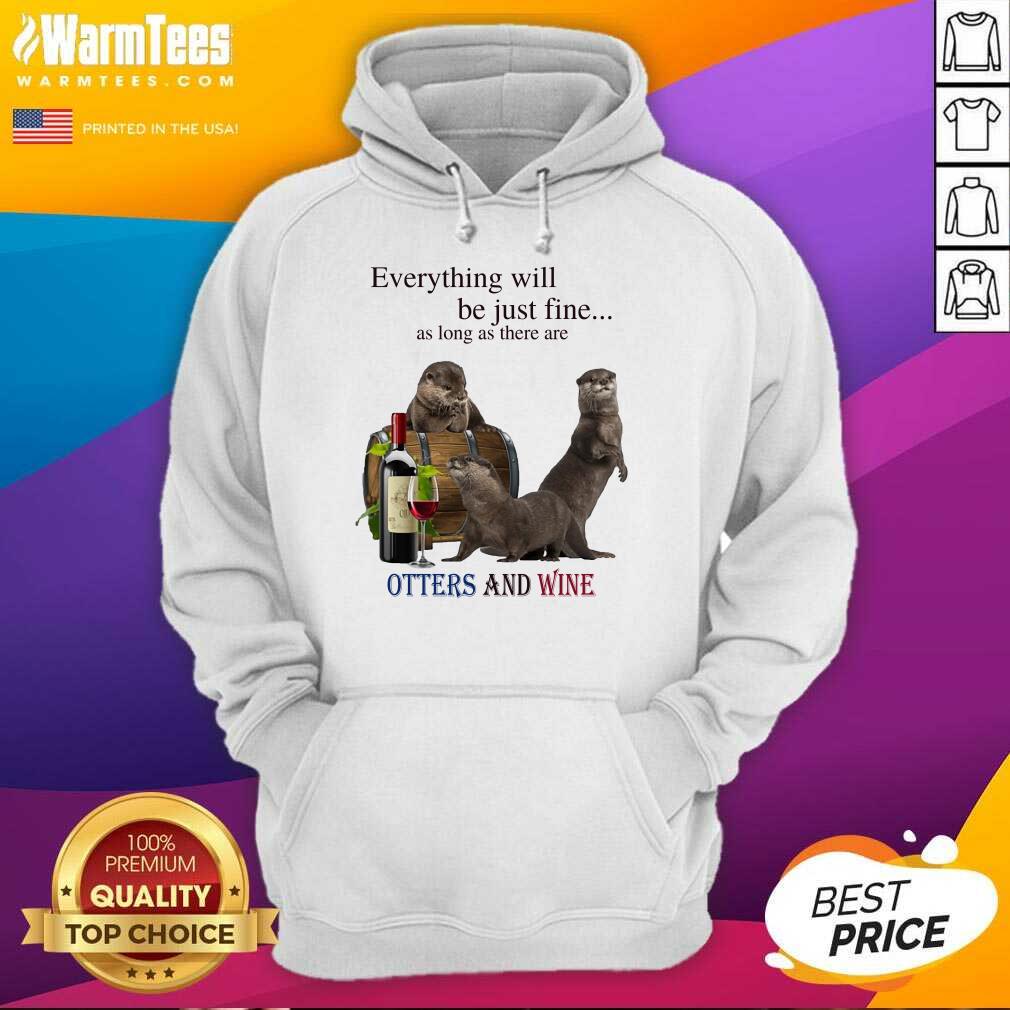 Good Everything Otters And Wine 35 Shirt - Image 5