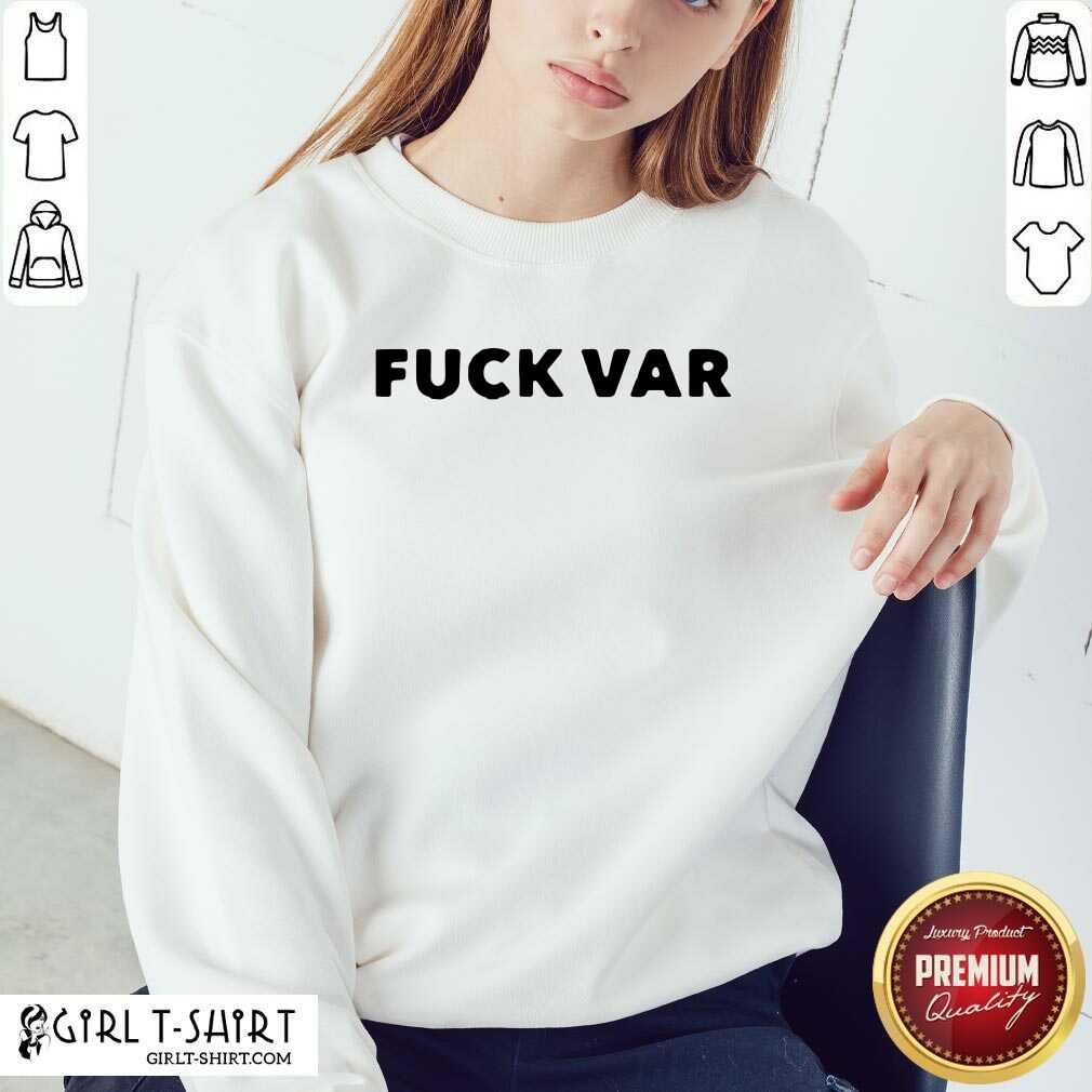 Good Fuck Var The Joys And Sorrows Of The Player Shirt - Image 4