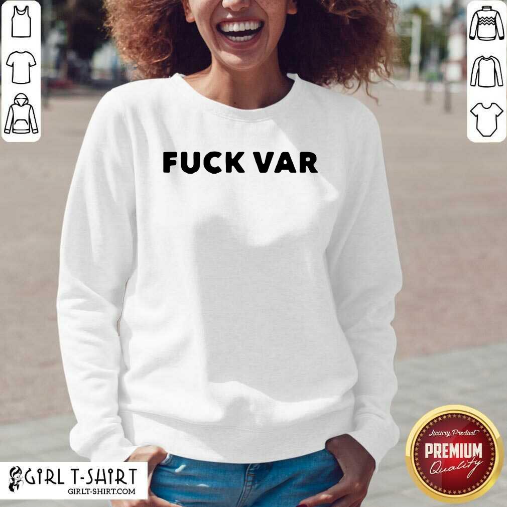Good Fuck Var The Joys And Sorrows Of The Player Shirt - Image 2