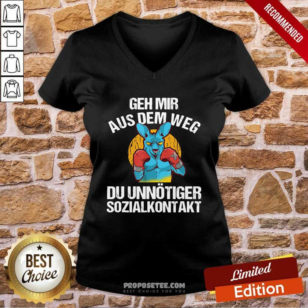 Good Geh Mir Aus Dem Weg Du Unnötiger Sozialkontakt Lustiges Shirt - Image 3