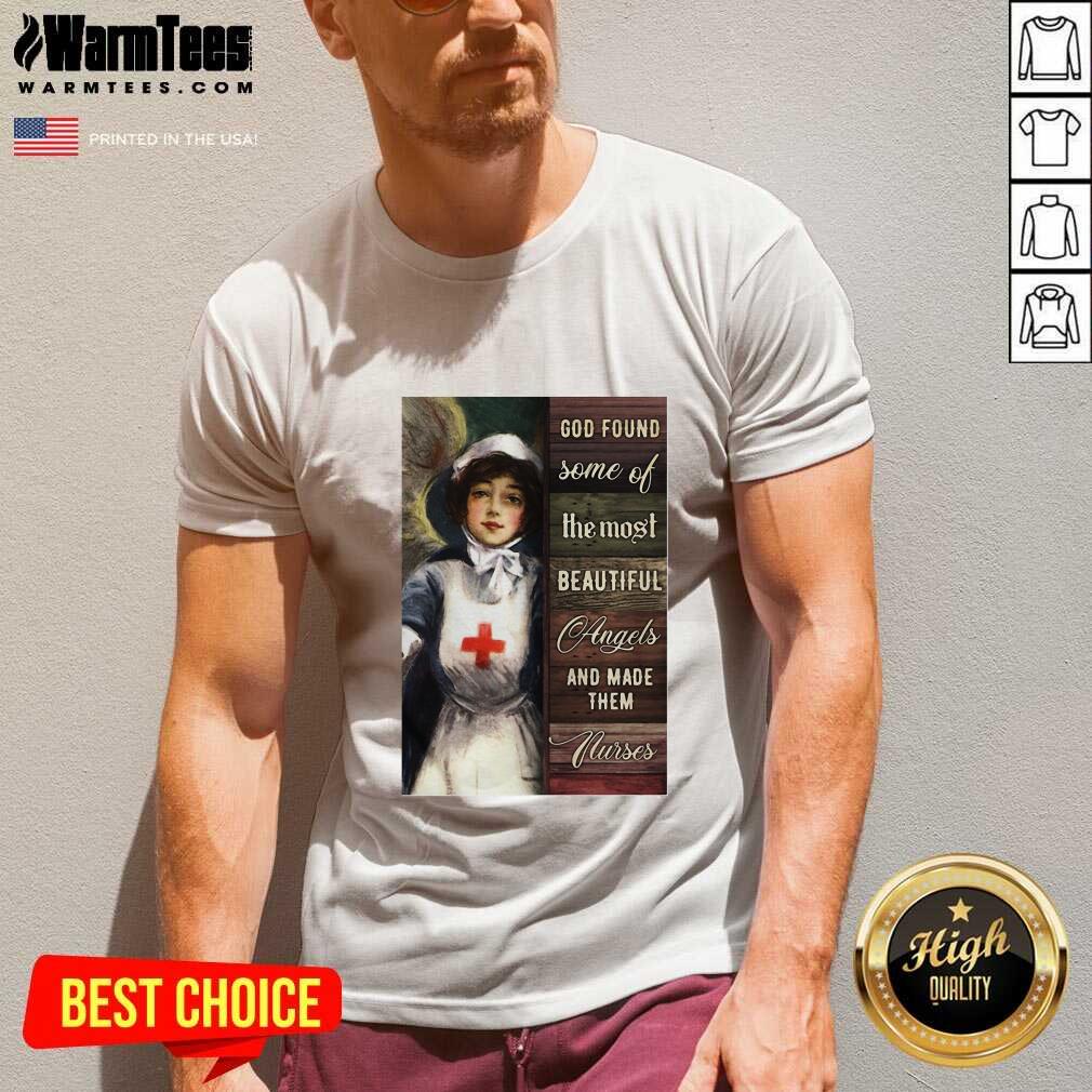 Good God Found Some Of The Most Beautiful Angels And Made Them Nurses Funny Shirt - Image 5