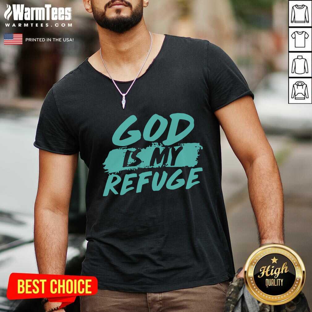Good God Is My Refuge Shirt - Image 5
