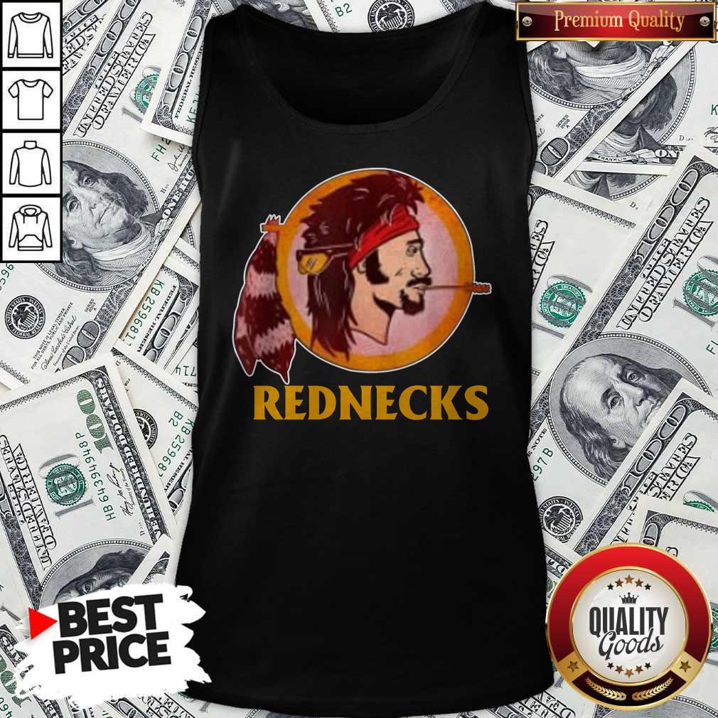 Good Here’s a Redskins Inspired Rednecks Shirt - Image 3
