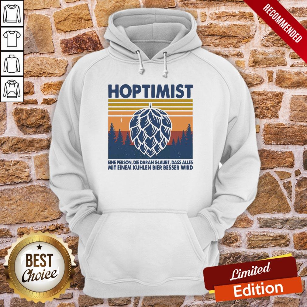 Good Hoptimist Eine Person Die Daran Glaubt Dass Alles Vintage Retro Shirt - Image 5