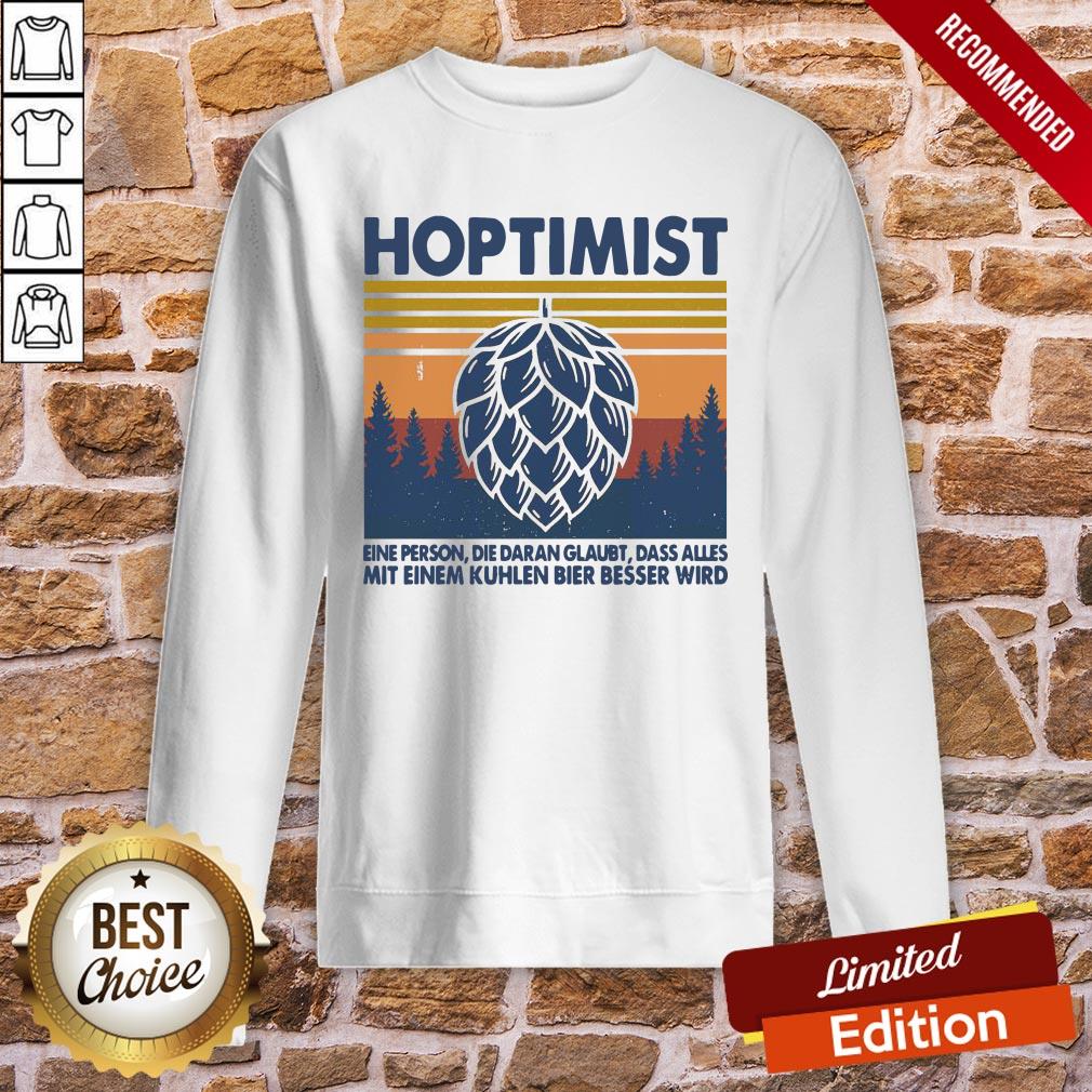 Good Hoptimist Eine Person Die Daran Glaubt Dass Alles Vintage Retro Shirt - Image 4