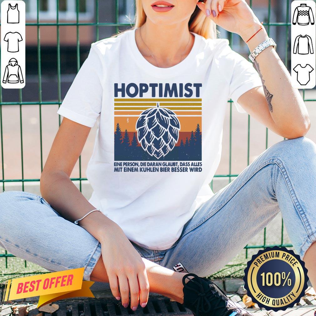 Good Hoptimist Eine Person Die Daran Glaubt Dass Alles Vintage Retro Shirt - Image 2
