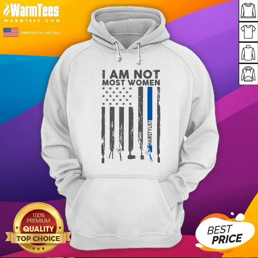 Good I Am Not Most Women Hairstylist American Flag Shirt - Image 2