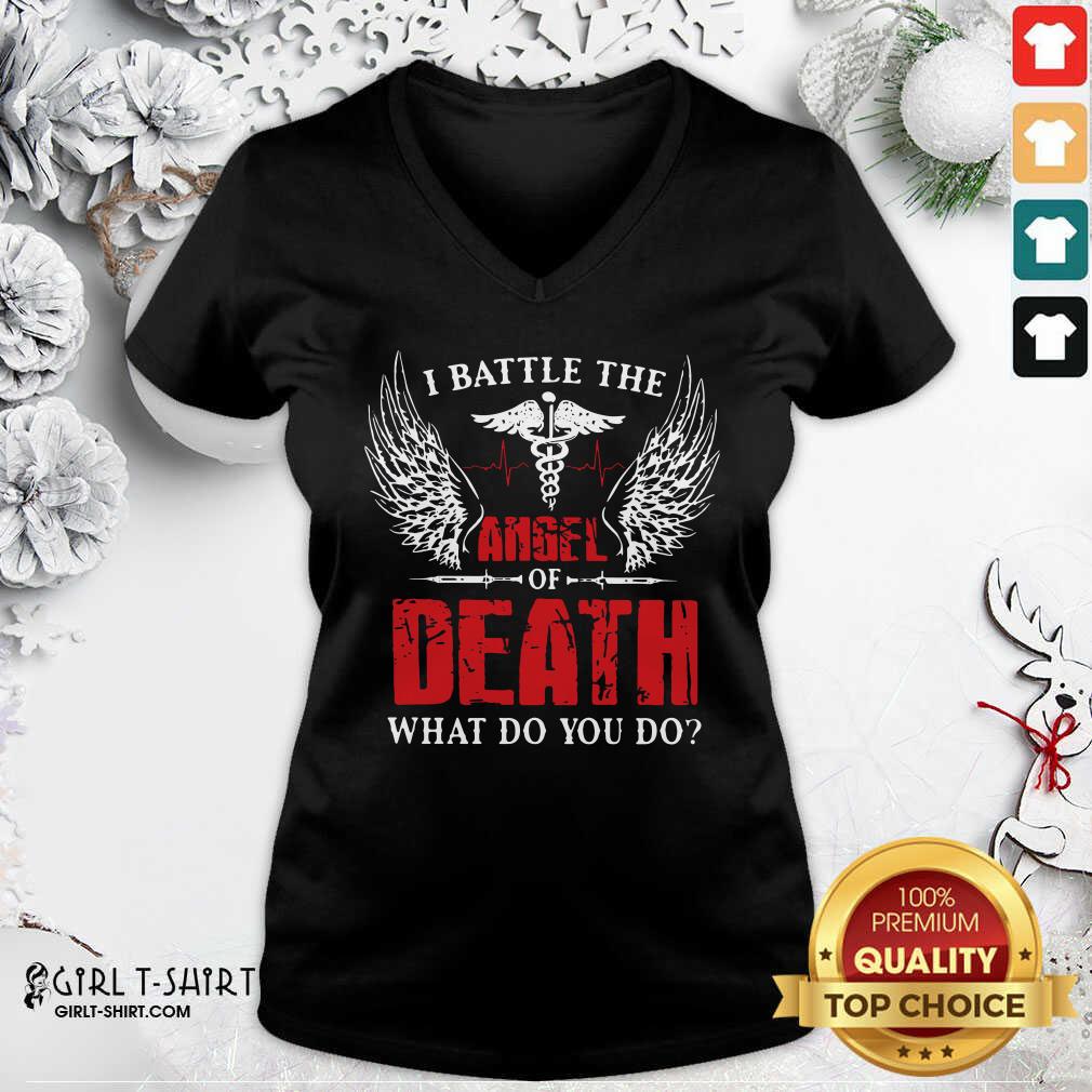 Good I Battle The Angel Of Death What Do You Do Shirt - Image 2