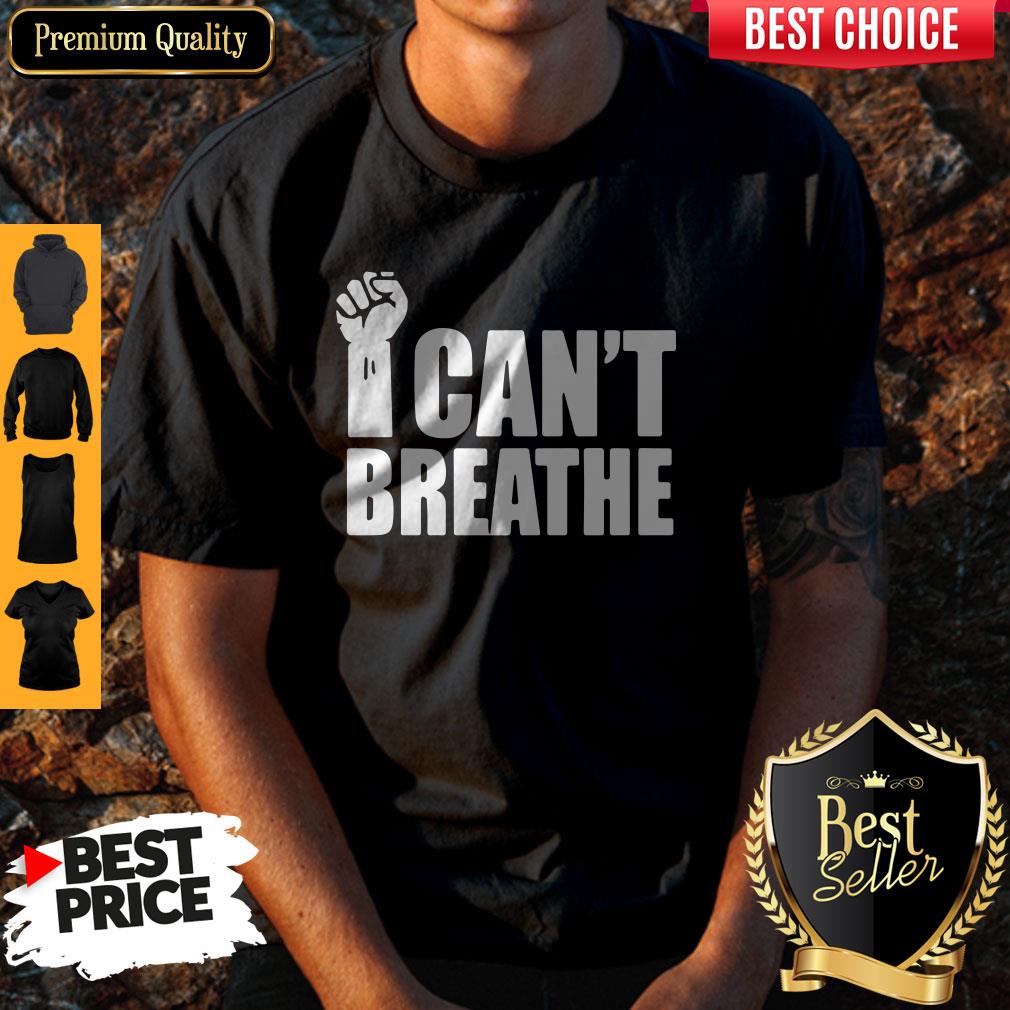 Good I CAN’T BREATHE Stand Up Equal Rights Shirt