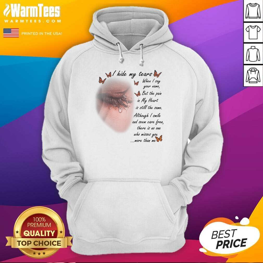 Good I Hide My Tears Butterfly Shirt - Image 4