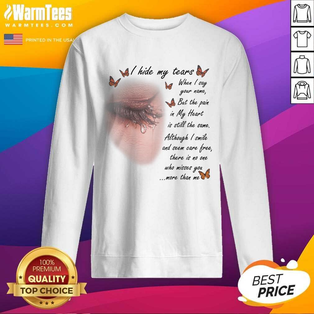 Good I Hide My Tears Butterfly Shirt - Image 3