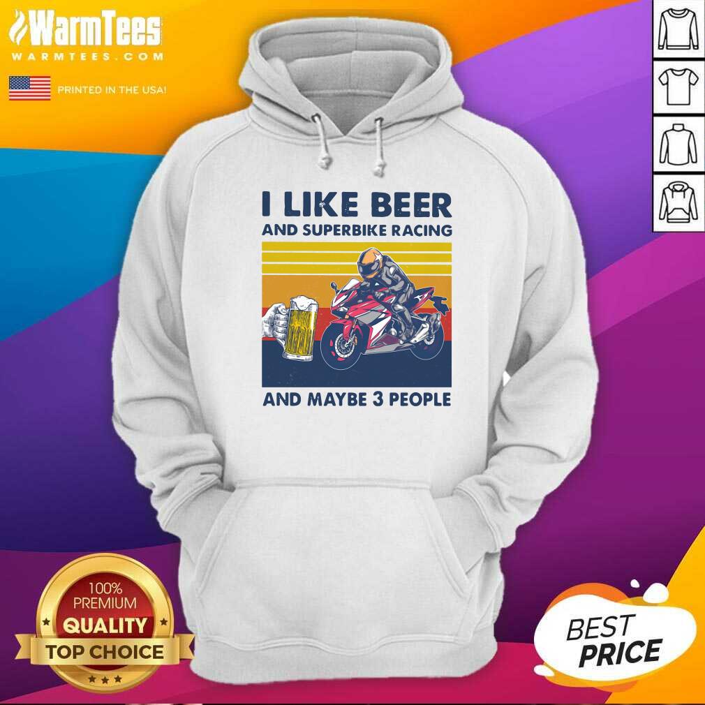 Good I Like Beer And Superbike Racing And Maybe 3 People Vintage Shirt - Image 2