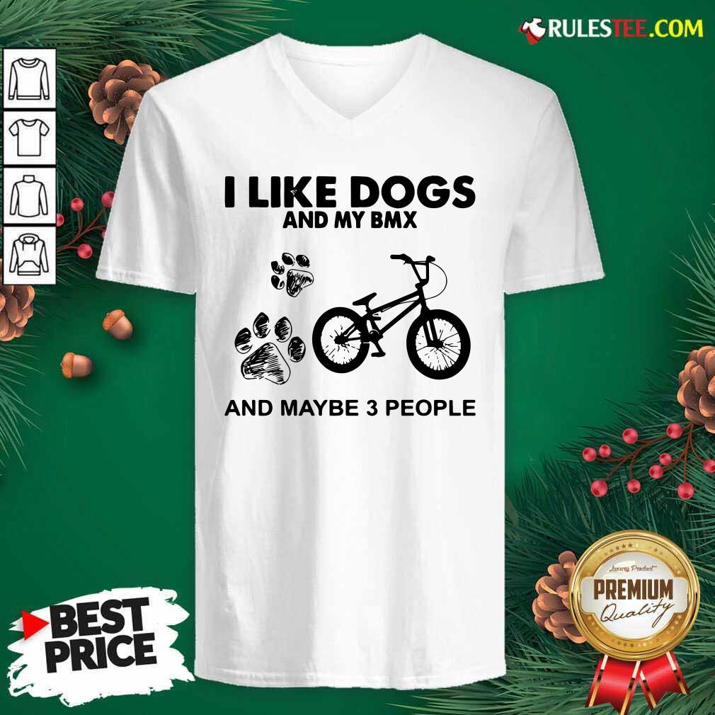 Good I Like Dogs And My Bmx And Maybe 3 People Shirt - Image 3