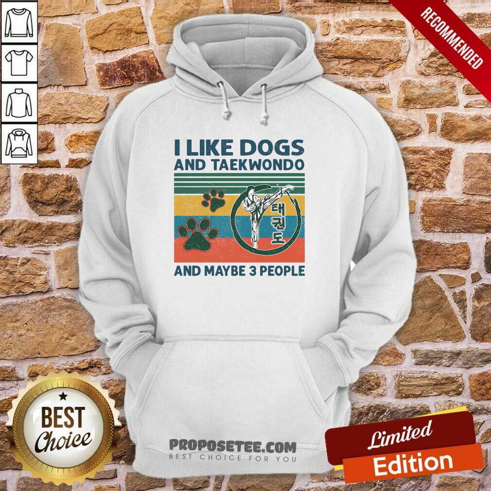 Good I Like Dogs And Taekwondo And Maybe 3 People Vintage Retro Shirt - Image 5