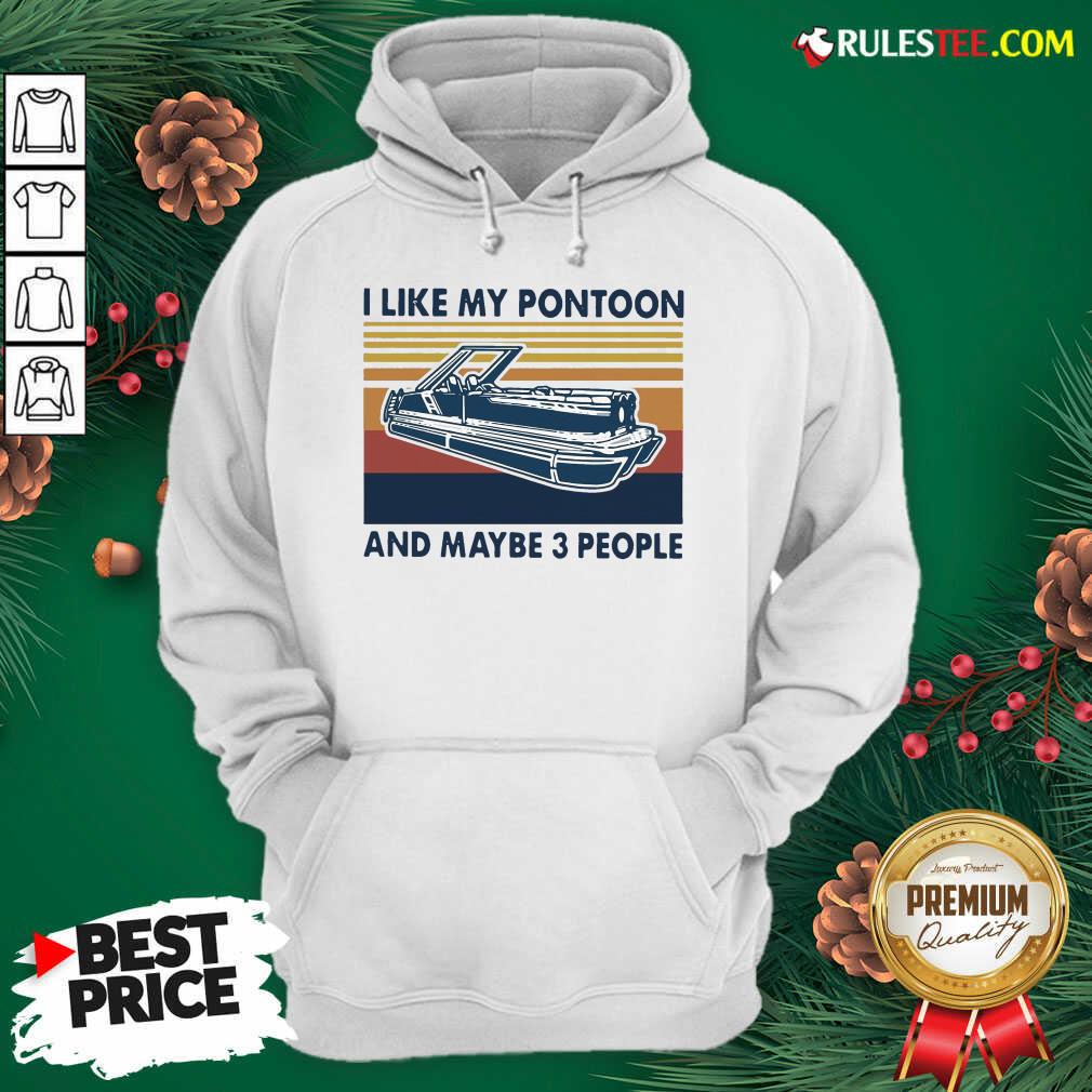 Good I Like My Pontoon And Maybe 3 People Vintage Retro Shirt - Image 2