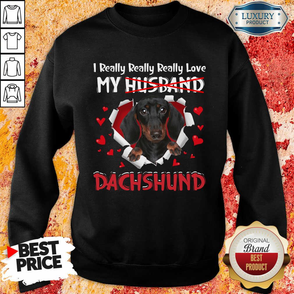 Good I Really Love My Husband Dog Dachshund Shirt - Image 4