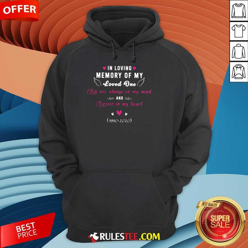 Good In Loving Memory Of My Loved One Forever In My Heart Shirt - Image 4
