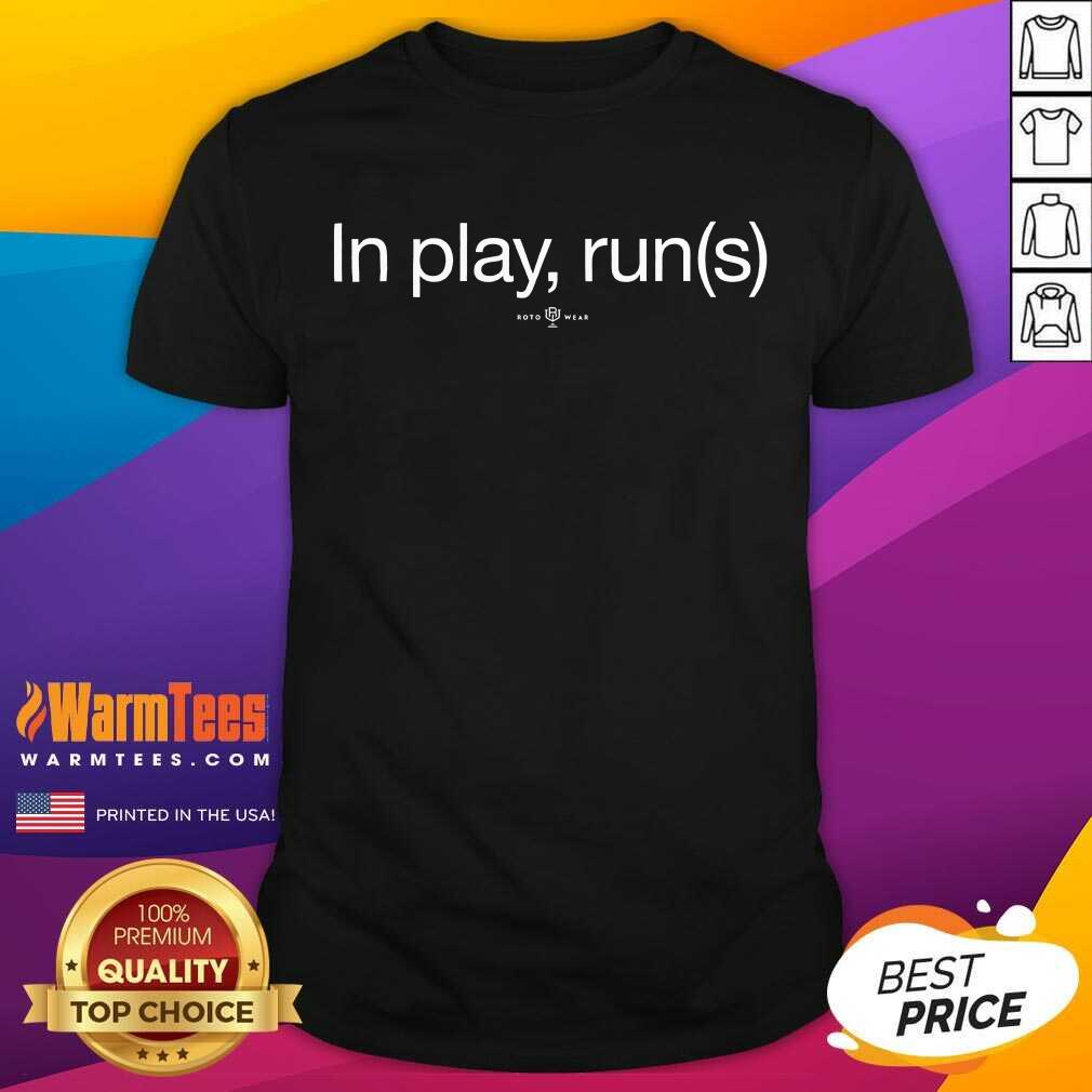 Good In Play Runs Shirt