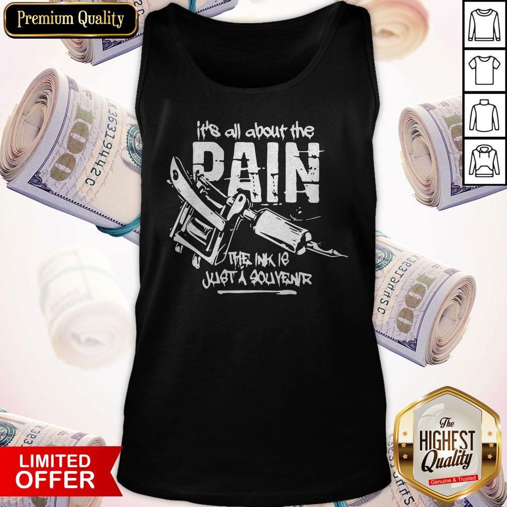 Good It’s All About The Dain The Ink Le Just A Souvenir Shirt - Image 3