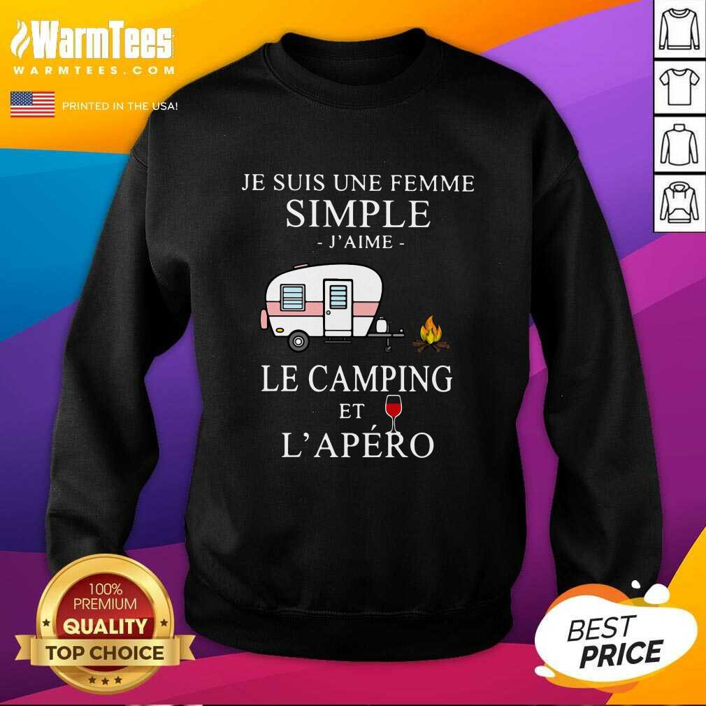 Good Je Suis Une Femme Simple J’aime Le Camping Et L’apéro Shirt - Image 3