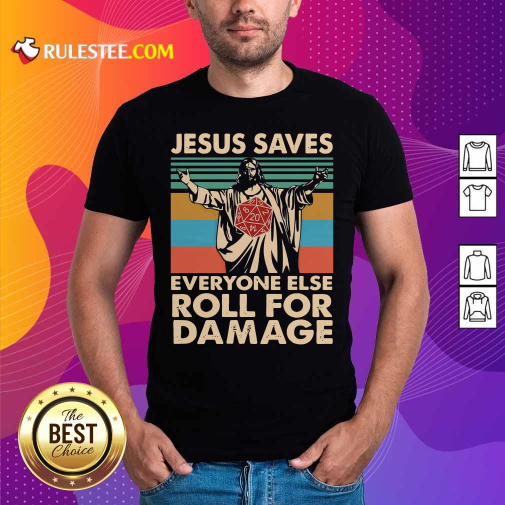Good Jesus Saves Everyone Else Roll For Damage Vintage Retro Shirt