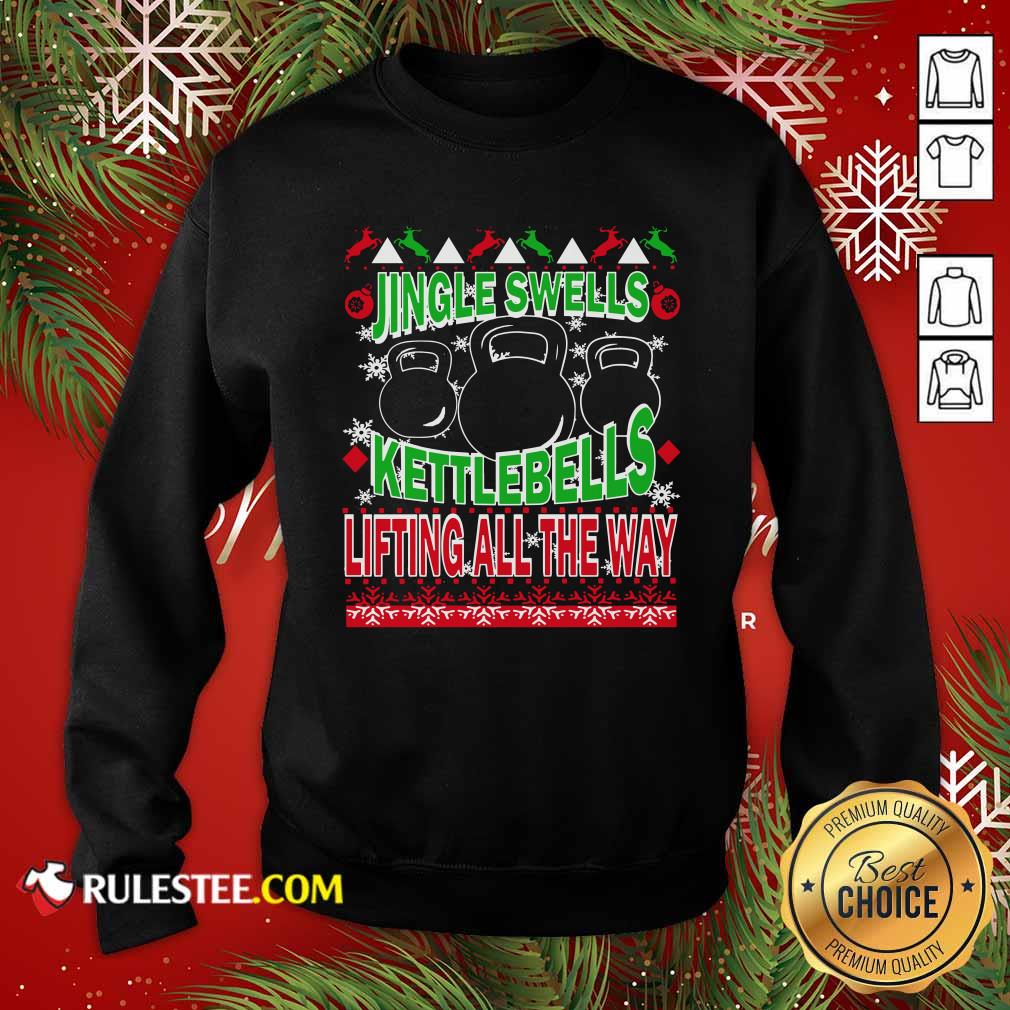 Good Jingle Swells Kettlebells Lifting All The Way Ugly Christmas Shirt - Image 5