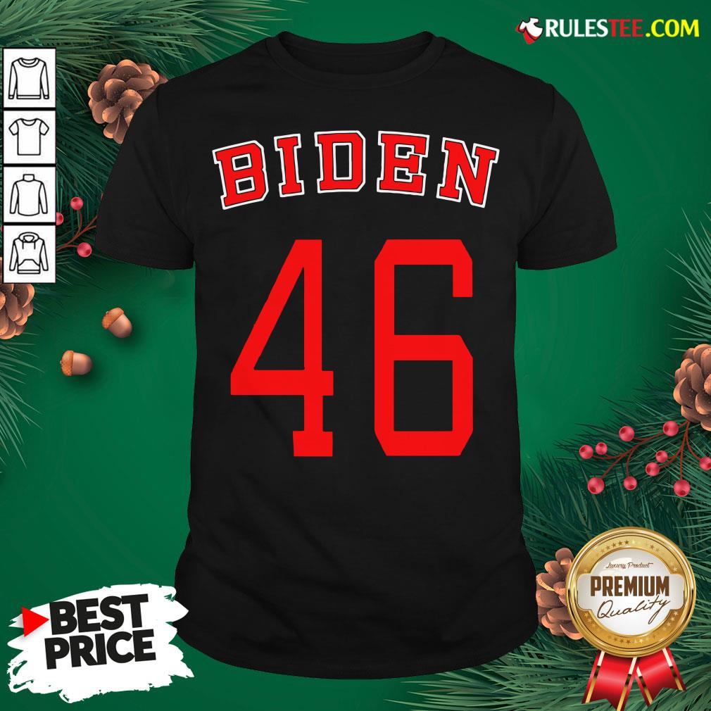 Good Joe Biden 46 Shirt