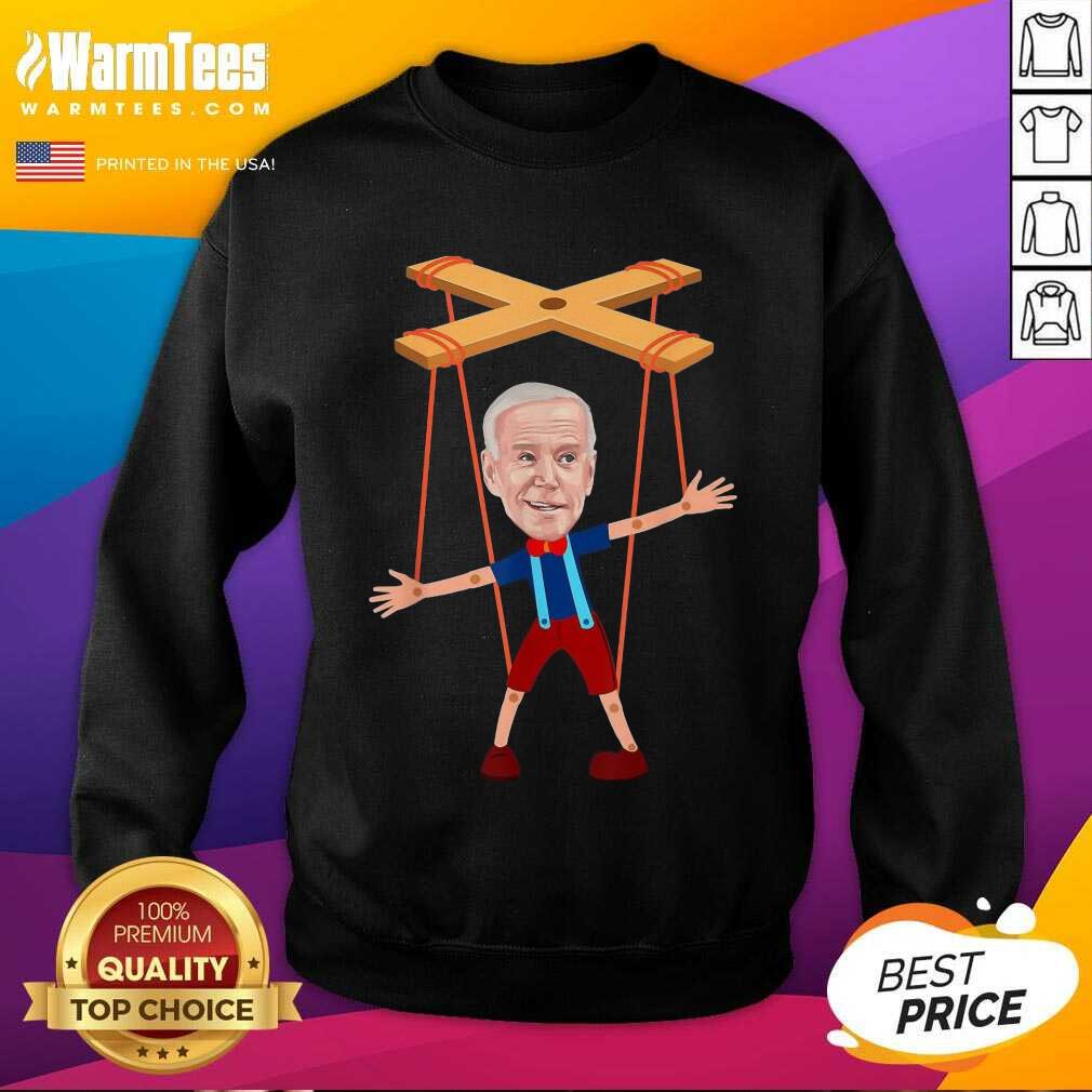 Good Joe Biden As A Puppet Positive 6 Shirt - Image 5