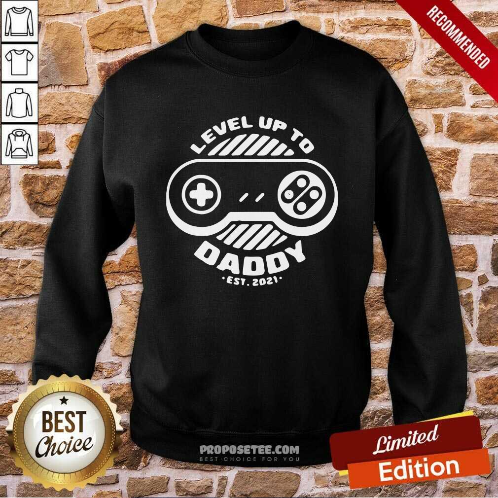 Good Level Up Daddy 2021 Shirt - Image 4