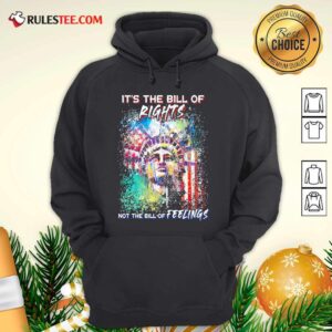 Alternative view of Good Liberties It’s The Bill Of Rights Not The Bill Of Feelings Shirt