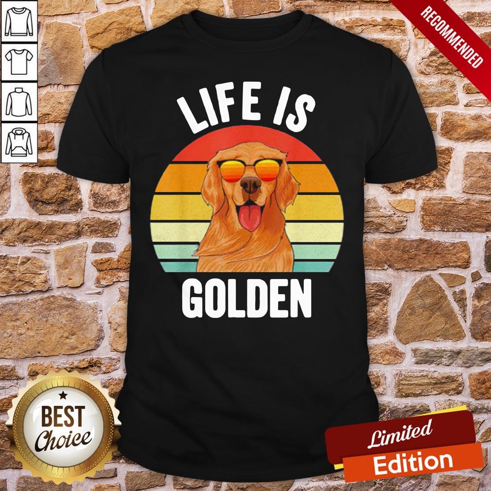 Good Life Is Golden Retriever Vintage Shirt