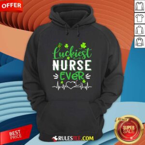 Alternative view of Good Luckiest Nurse Ever St Patricks Day Shirt