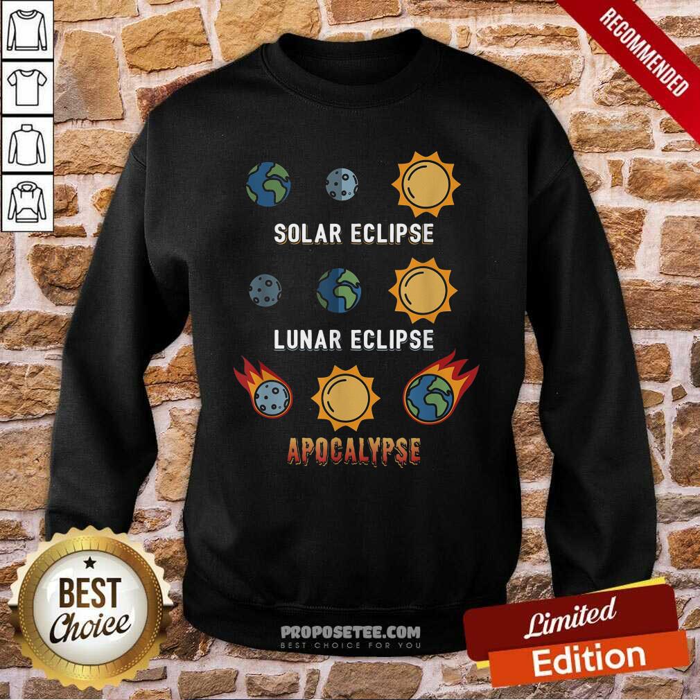 Good Lunar Eclipse Solar Eclipse Apocalypse Shirt - Image 5