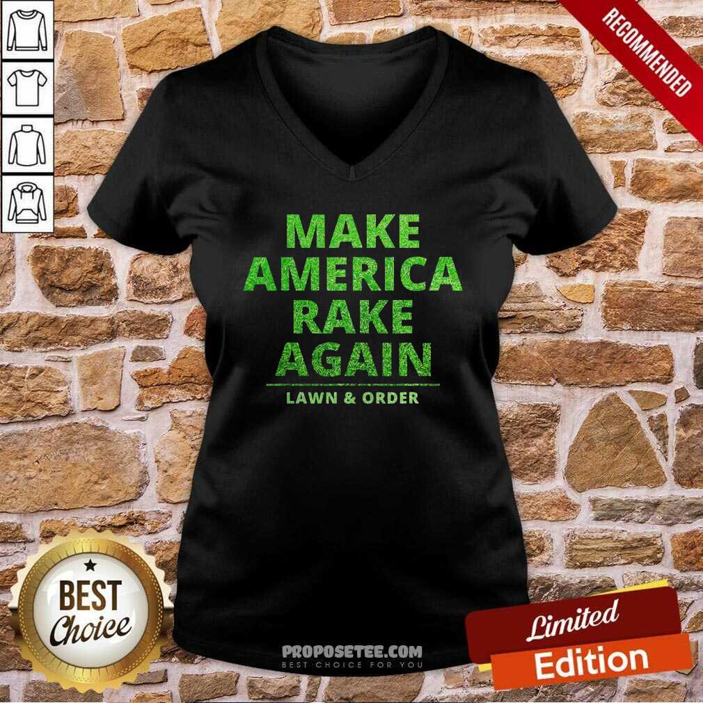 Good Make America Rake Again Lawn And Order Green Shirt - Image 3