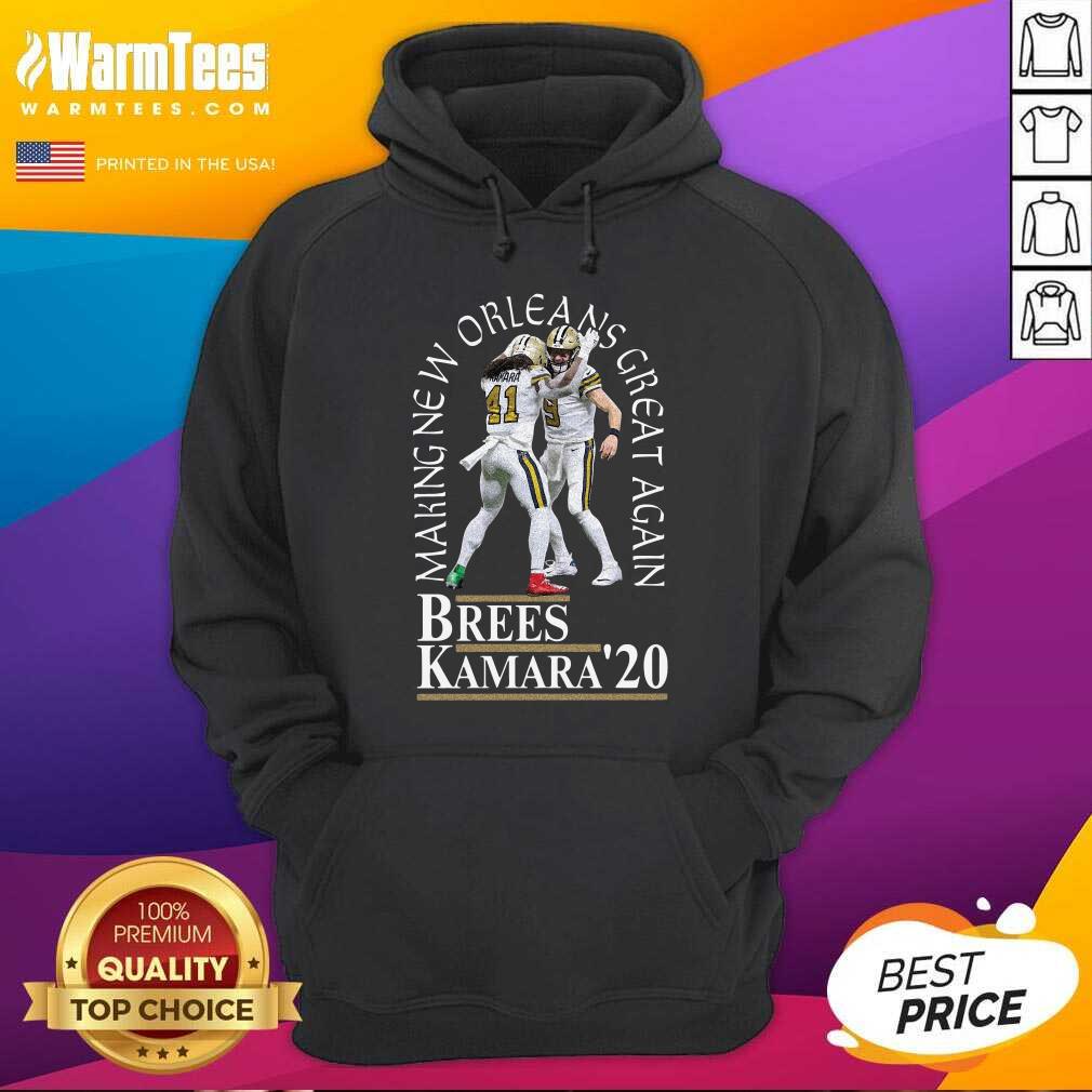 Good Making New Orleans Great Again Brees Kamara 2020 Shirt - Image 2