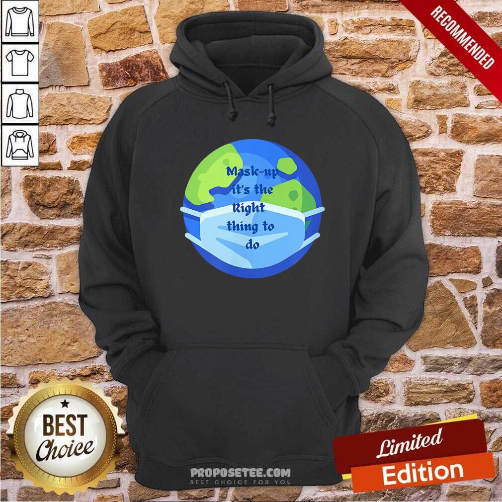 Good Mask Up It’s The Right Thing To Do Earth Wear Mask Corona Virus Shirt - Image 2
